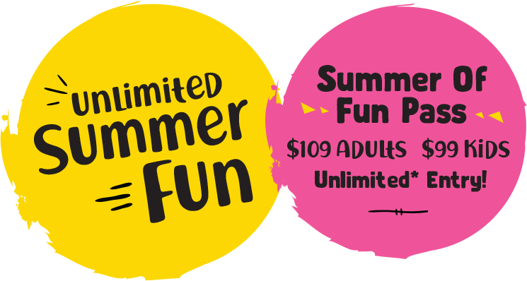 Get the Summer Of Fun Pass, adults $109, kids $99, unlimited* Entry!