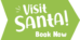 Visit Santa Green Button
