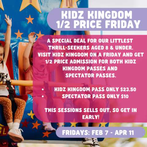 1/2 Price Kidz Kingdom Friday