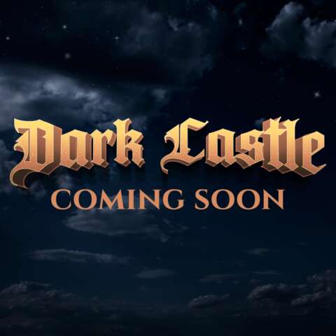 Dark Castle Coming Soon
